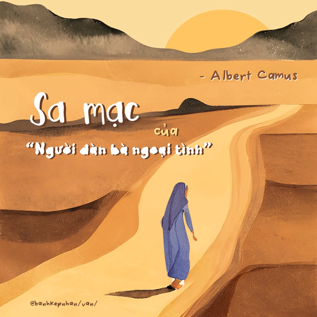 SA MẠC CỦA "NGƯỜI ĐÀN BÀ NGOẠI TÌNH" - ALBERT CAMUS